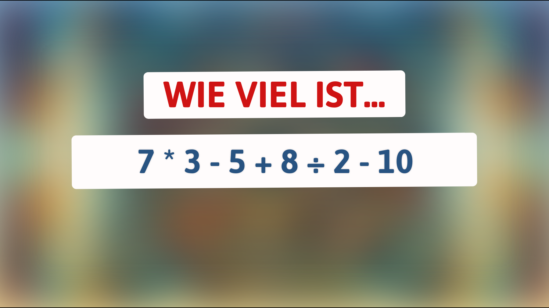 Dieses Mathe-Rätsel begeistert das Netz: Können Sie die richtige Lösung finden? Nur wahre Genies knacken es!"